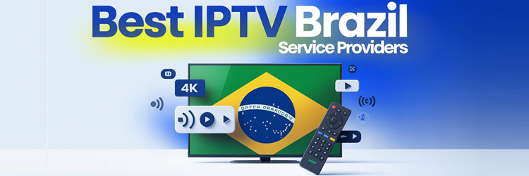 9 Best IPTV Brazil Service Providers (2026)
