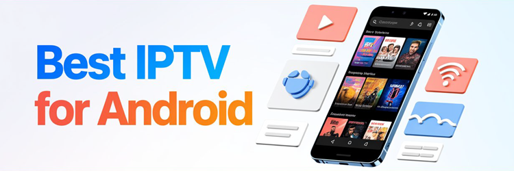 10 Best IPTV for Android (2026)