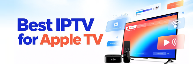 9 Best IPTV for Apple TV (2026)