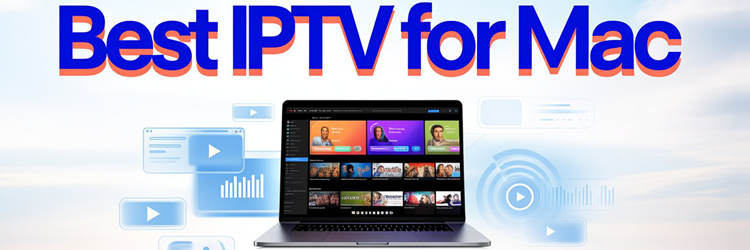 8 Best IPTV for Mac / macOS (2026)
