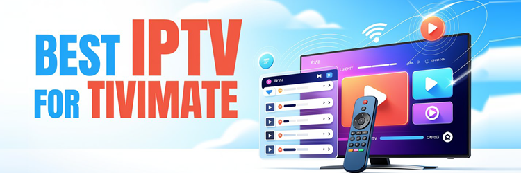 9 Best IPTV for TiviMate (2026)
