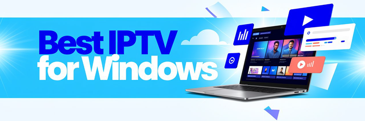 9 Best IPTV for Windows (2026)