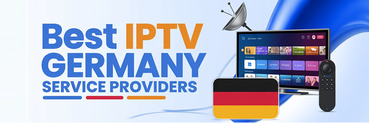 9 Best IPTV Germany Service Providers (2026)