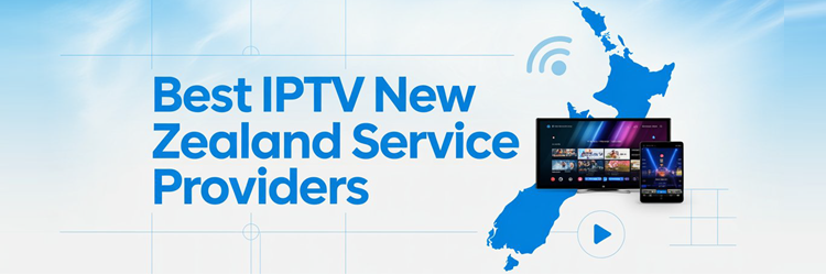 9 Best IPTV New Zealand Service Providers (2026)