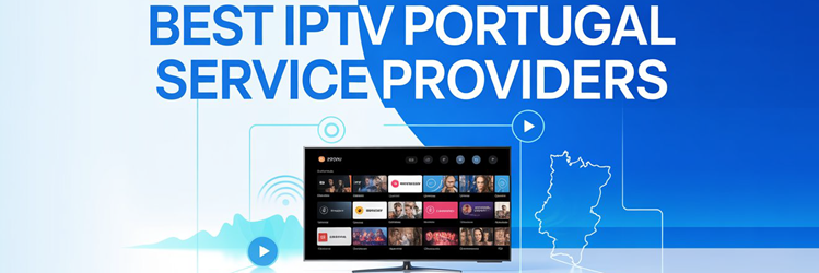 9 Best IPTV Portugal Service Providers (2026)