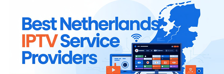 9 Best Netherlands IPTV Service Providers (2026)