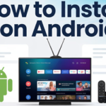 How to Install IPTV on Android TV
