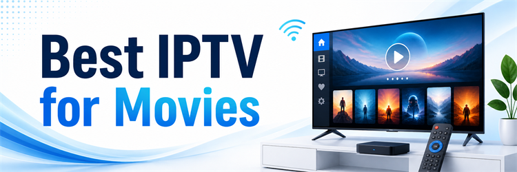 Best IPTV for Movies