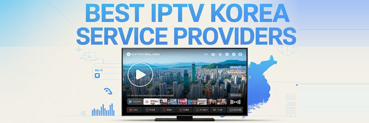 9 Best IPTV Korea Service Providers (2026)