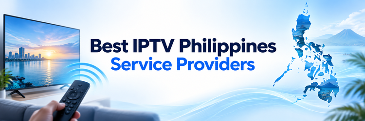 Best IPTV Philippines Service Providers