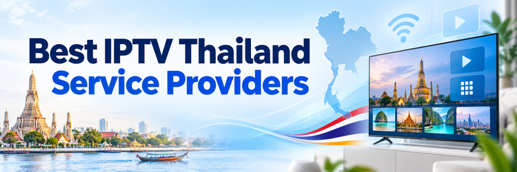 8 Best IPTV Thailand Service Providers (2026)